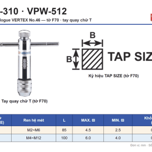 Bảng thông số tay quay taro chữ T VERTEX VPW-310 và VPW-512 kèm ảnh tay quay và ký hiệu TAP SIZE